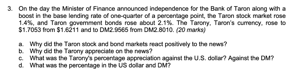 NO extra information given. Detailed process and explanation required 3. On the