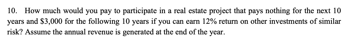Solve the following questions using TVM functions in Excel. You will receive