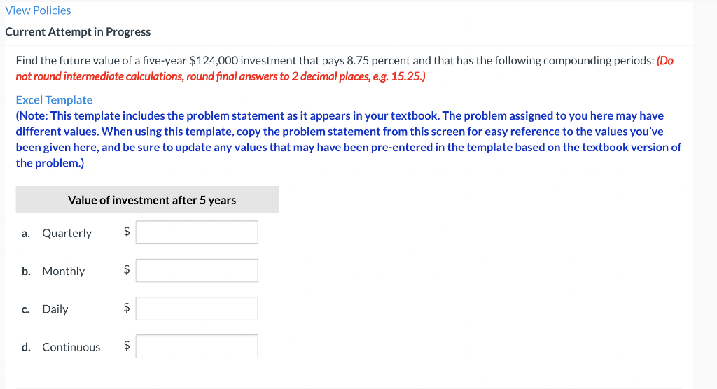  View Policies Current Attempt in Progress Find the future value of