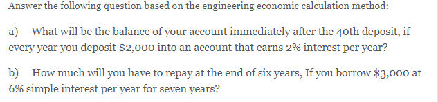 Answer the following question based on the engineering economic calculation method: