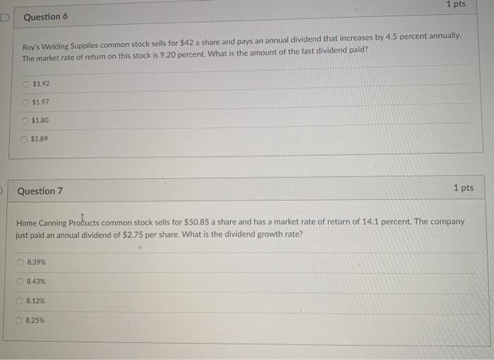 please answer 6 and 7 1 pts D Question 6 Roy's Welding