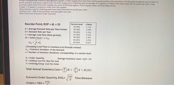  Using a computerized Inventory Management System, a Paint Supply Store franchise