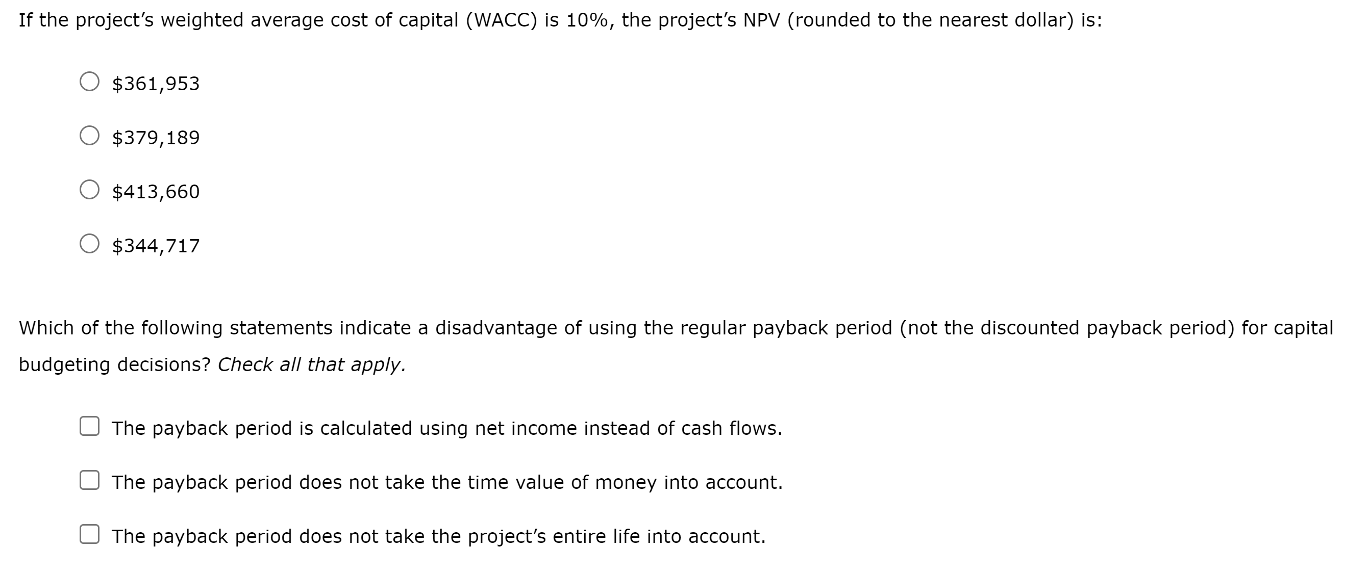 information does the payback period provide? Suppose you are evaluating a project