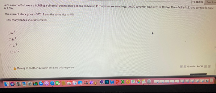 10 points Let's assume that we are building a binomial tree