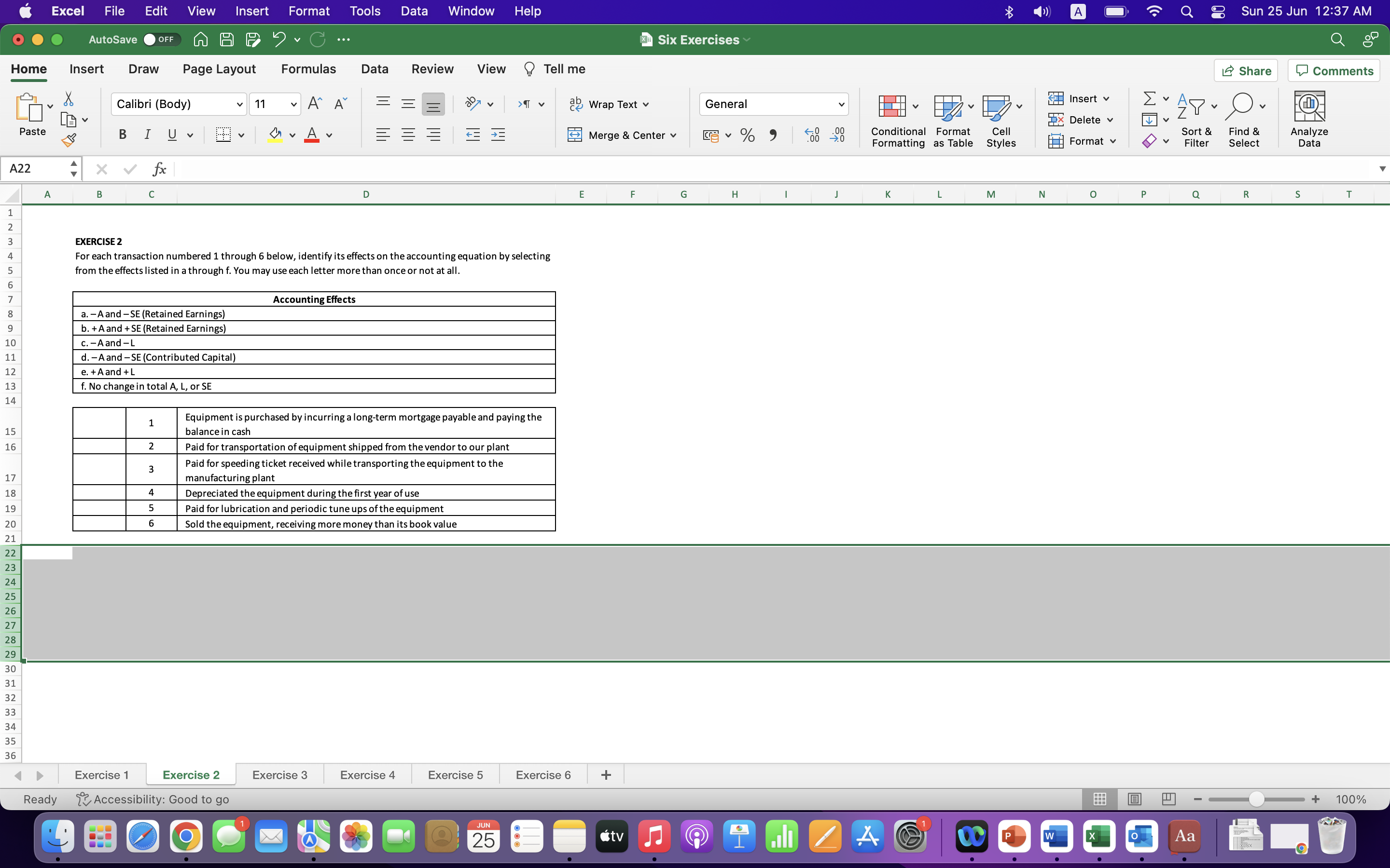  EXERCISE 2 For each transaction numbered 1 through 6 below, identify