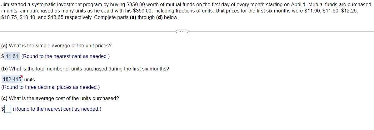please answer all questions!!!!!! Jim started a systematic investment program by buying