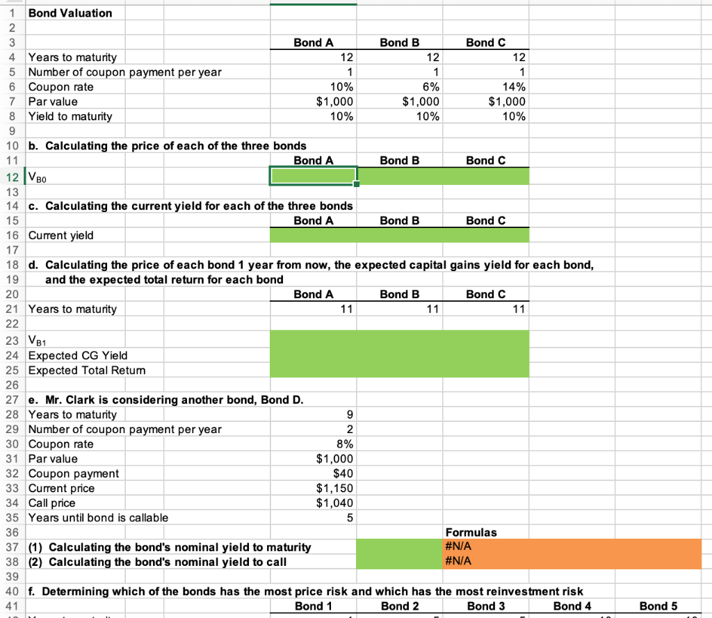 1 Bond Valuation 2 3 Bond A Bond B Bond C