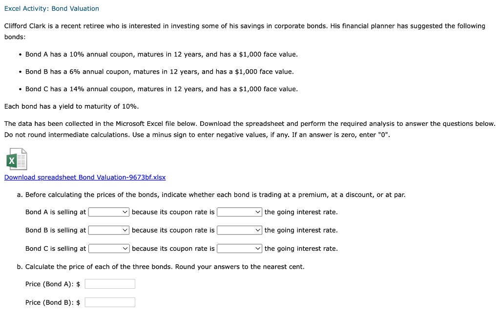 Par value $1,000 $1,000 $1,000 8 Yield to maturity 10% 10% 10%