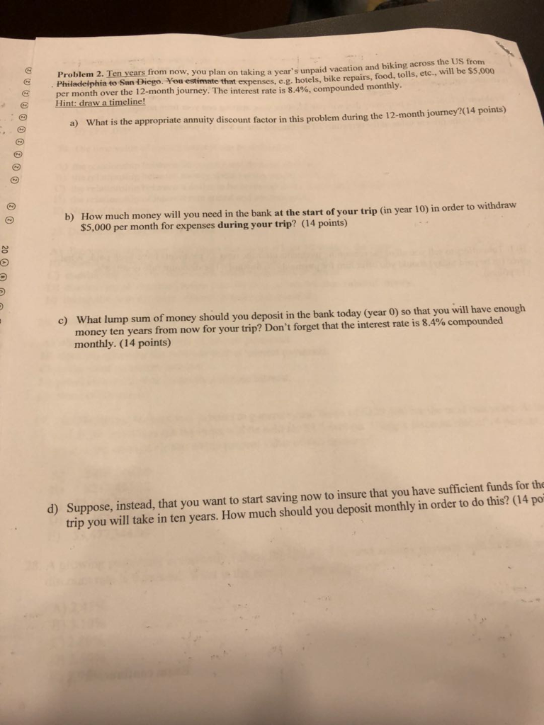  A and B only!!!!!!!!!!!!!!!!!!!!!! Problem 2. Ten years from now, you