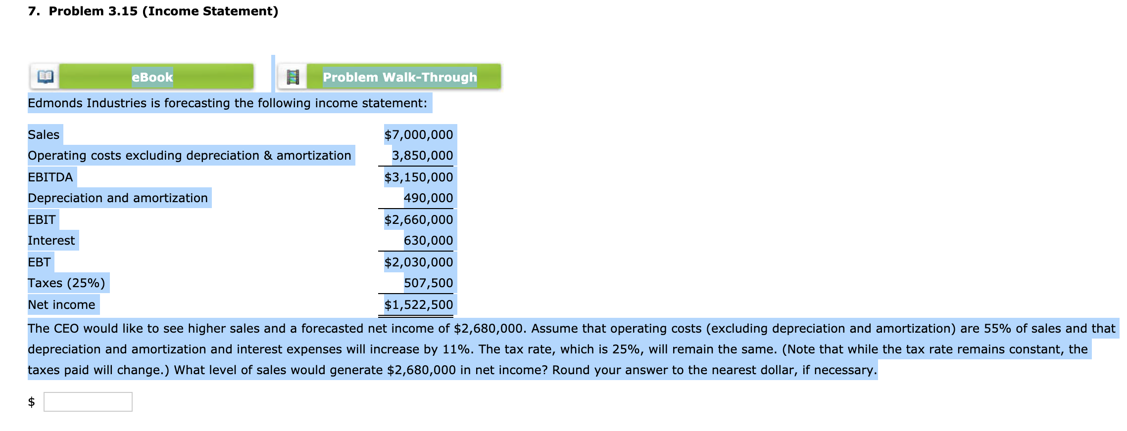  7. Problem 3.15 (Income Statement) eBook Problem Walk-Through Edmonds Industries is
