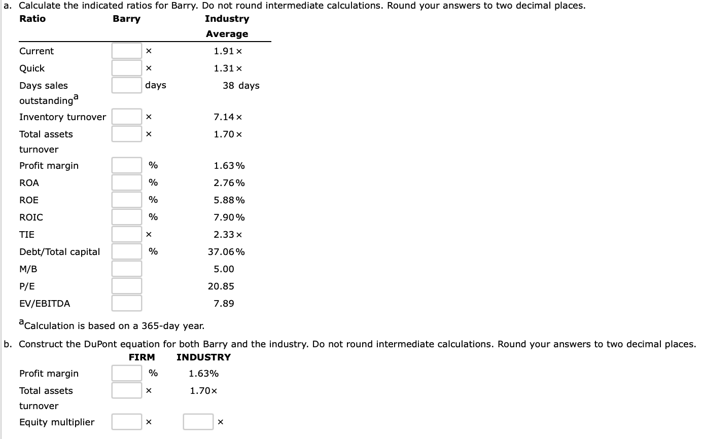 and its industry averages follow. The firm's debt is priced at par,