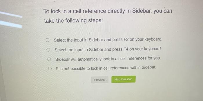  To lock in a cell reference directly in Sidebar, you can