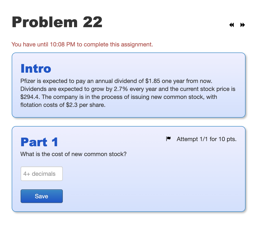  Problem 22 You have until 10:08 PM to complete this assignment.