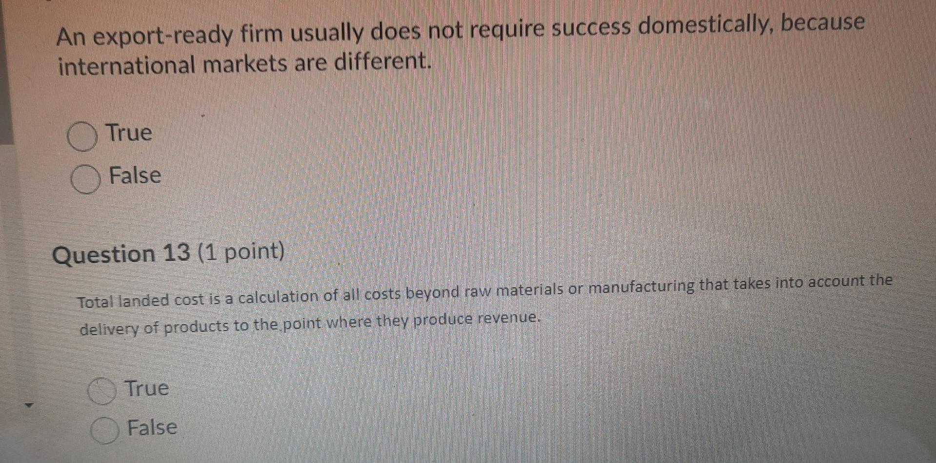  An export-ready firm usually does not require success domestically, because international
