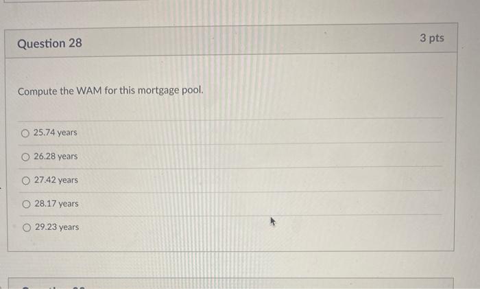 You are analyzing a mortgage pool that consists of the following groups