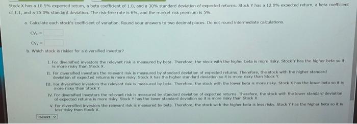  Stock X has a 10.5% expected return, a beta coefficient of