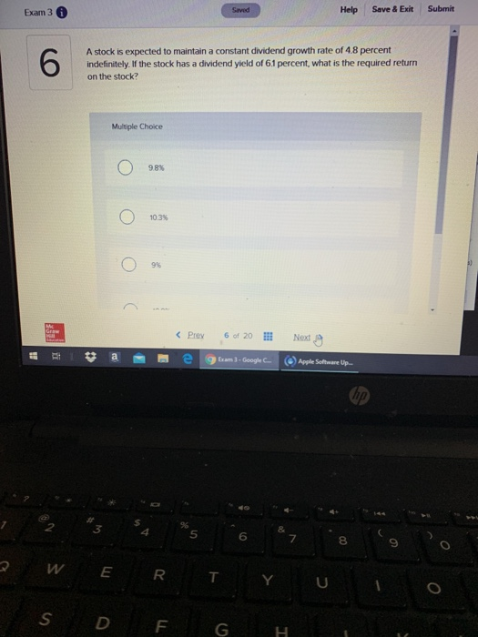  Exam 3 Saved Help Save & Exit Submit A stock is