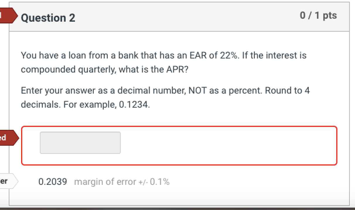 Please include explaination 1 Question 2 0/1 pts You have a loan