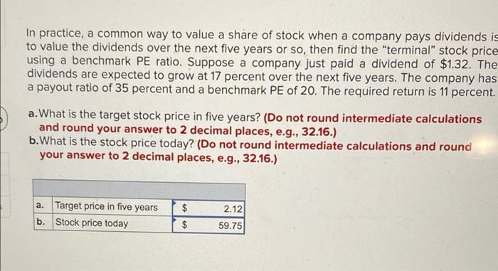 final answer only In practice, a common way to value a share