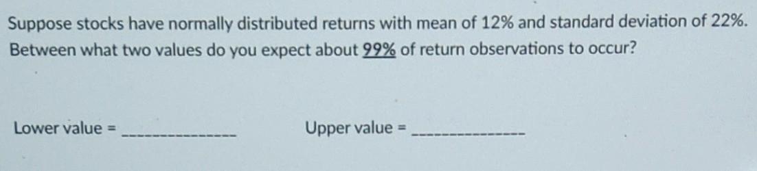  Please solve this without using a z chart. Approximate lower and