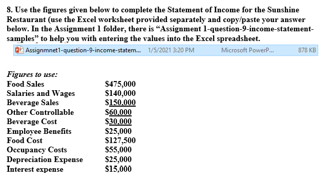  8. Use the figures given below to complete the Statement of