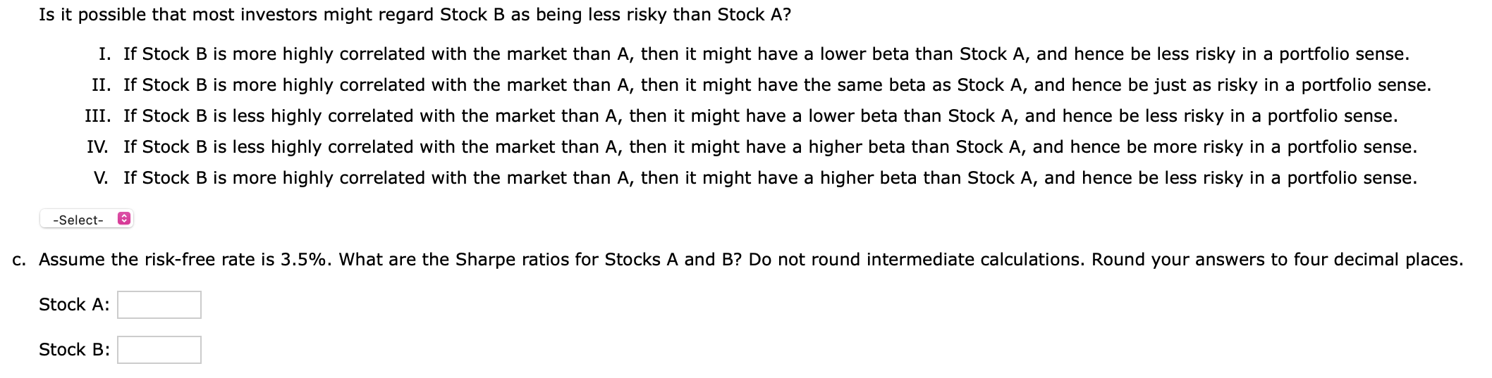 B have the following probability distributions of expected future returns: B A