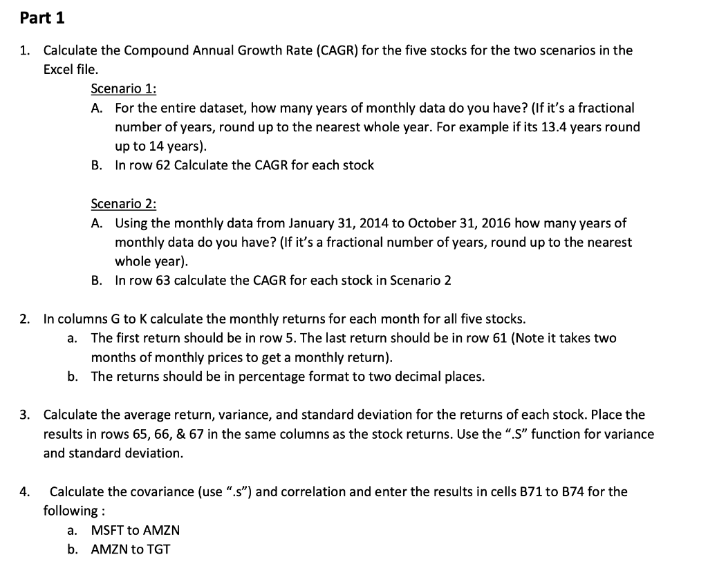 Please answer the questions using the excel charts below. Include formulas in