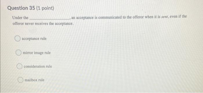 of the above. Question 7 (1 point) In which of the following