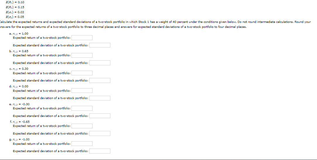 3 E(R) = 0.10 E(R2) = 0.15 EO) = 0.03 E(0) =