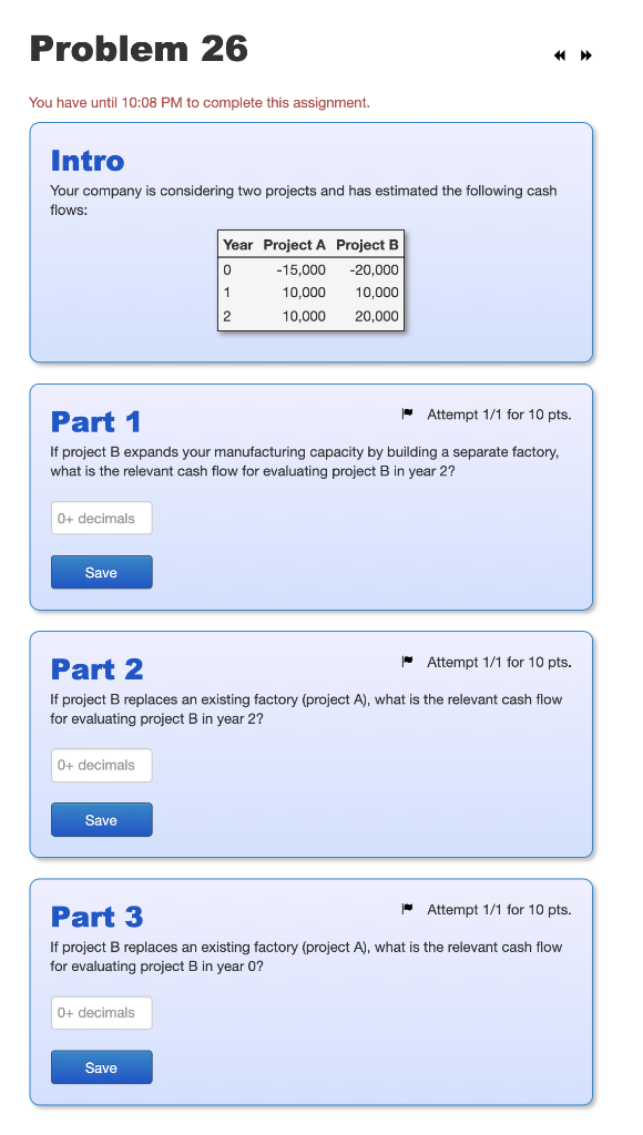  Problem 26 You have until 10:08 PM to complete this assignment.