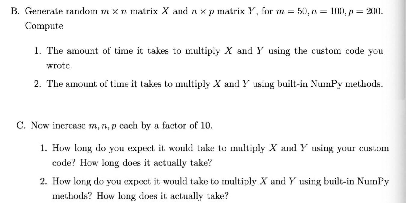 Help to answer Question C, please! B. Generate random m x n