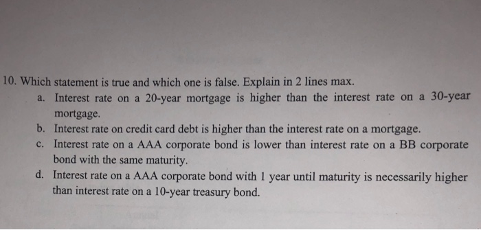  10. Which statement is true and which one is false. Explain