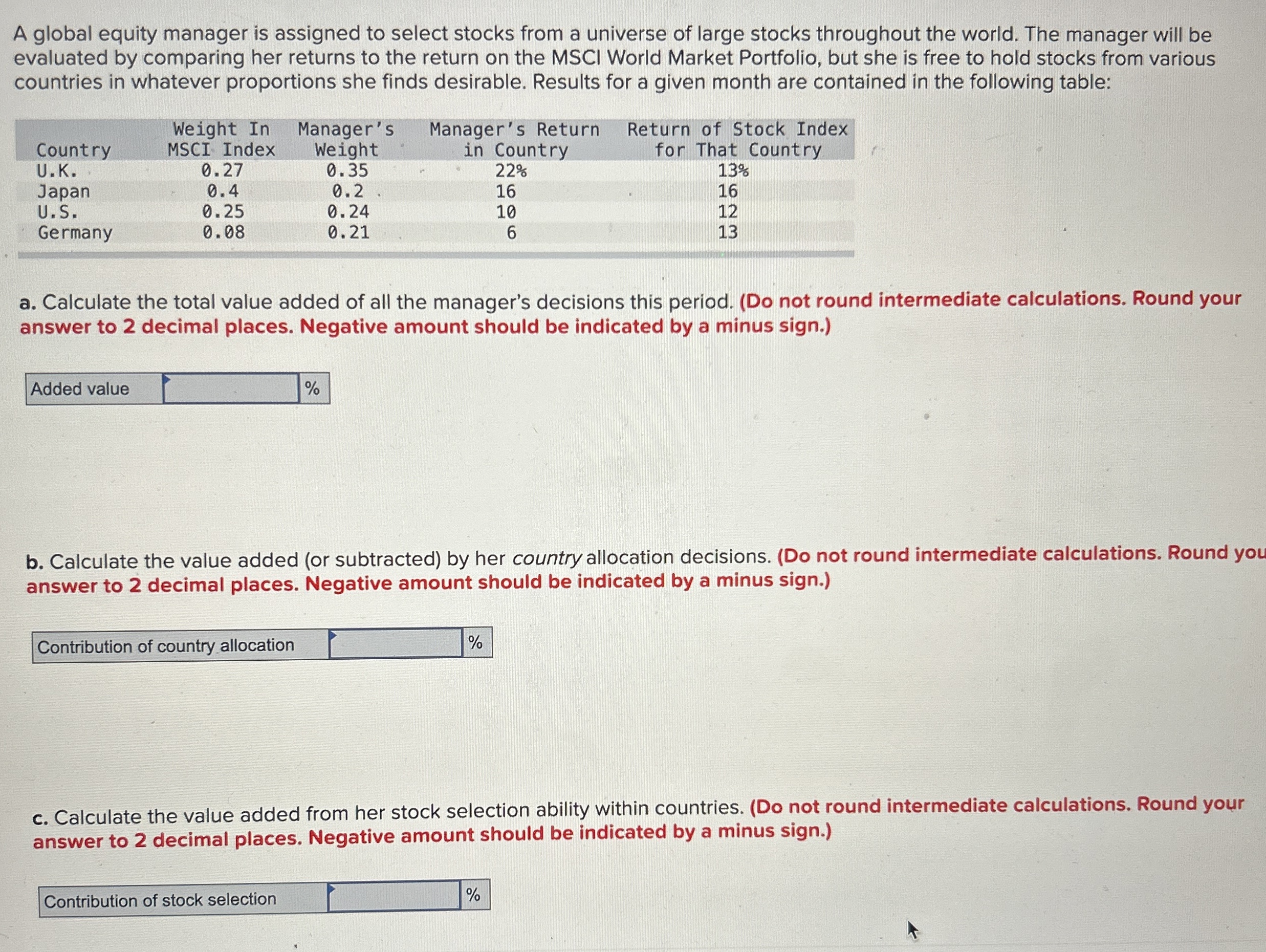  A global equity manager is assigned to select stocks from a