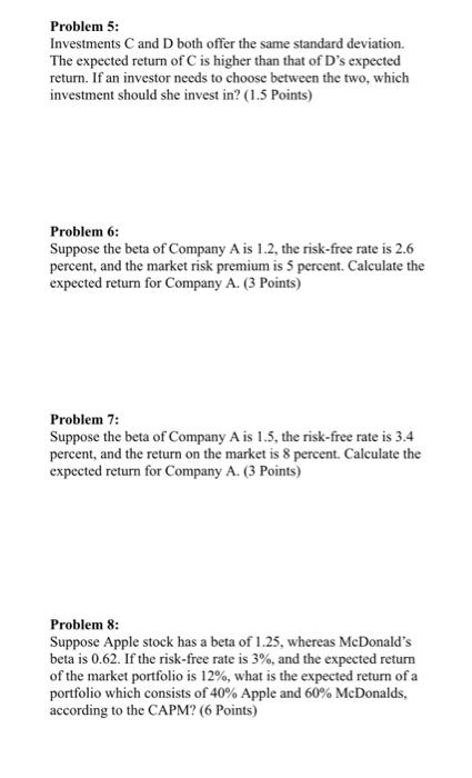  Problem 5: Investments C and D both offer the same standard
