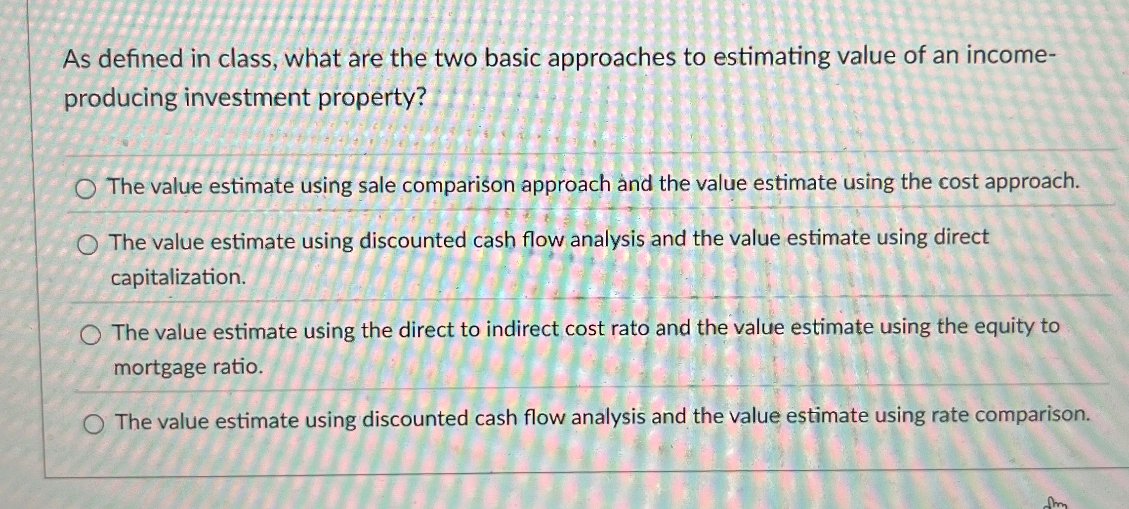  As defined in class, what are the two basic approaches to