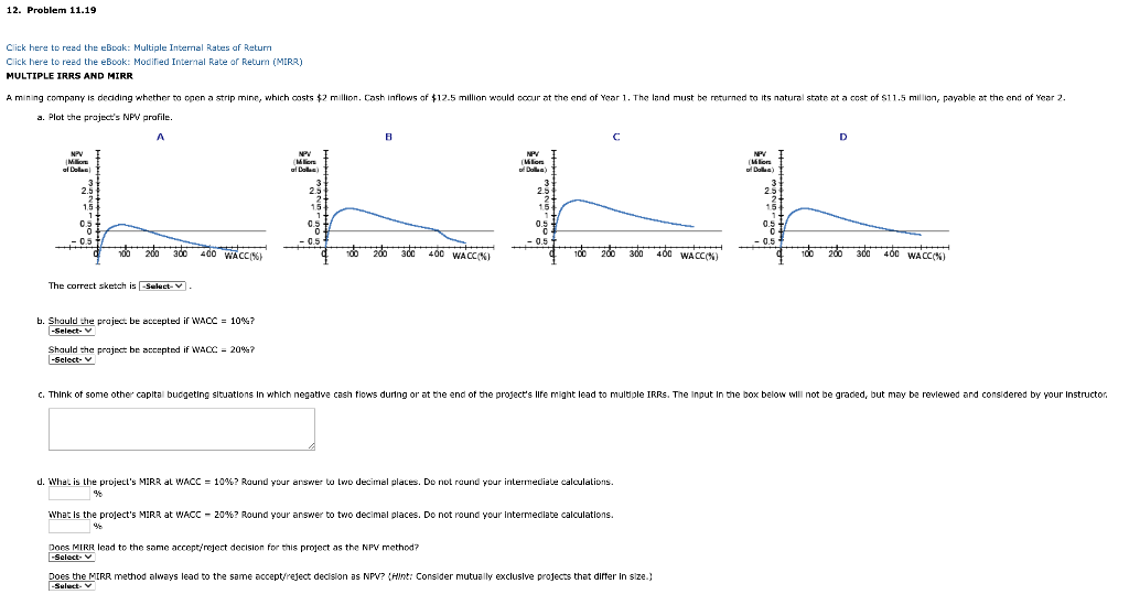  12. Problem 11.19 Click here to read the eBoak: Multiple Internal