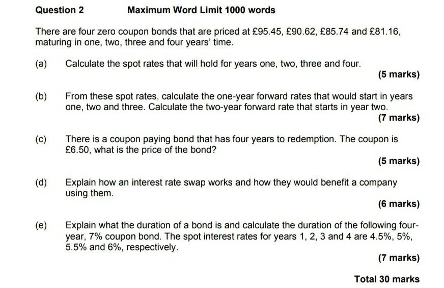  Question 2 Maximum Word Limit 1000 words There are four zero