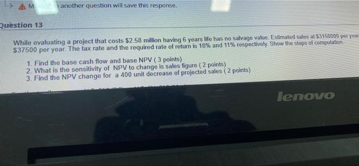  AM another question will save this response. Question 13 While evaluating