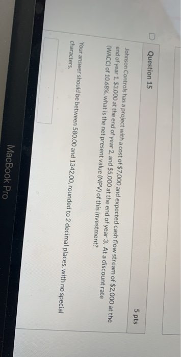 15 Question 15 5 pts Johnson Controls has a project with a