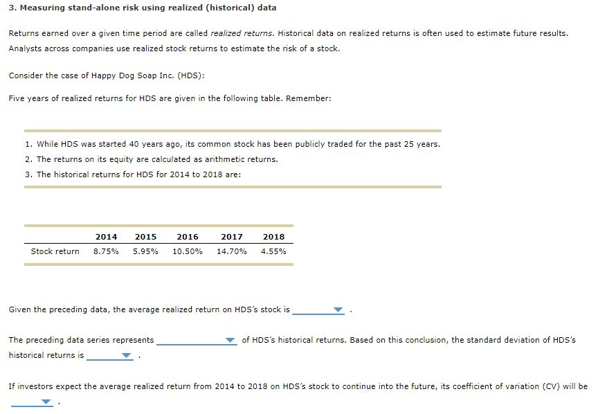 3. Measuring stand-alone risk using realized (historical) data Returns earned over