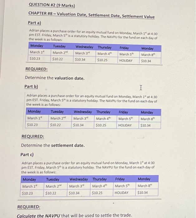  QUESTION #2 (9 Marks) CHAPTER #8 - Valuation Date, Settlement Date,