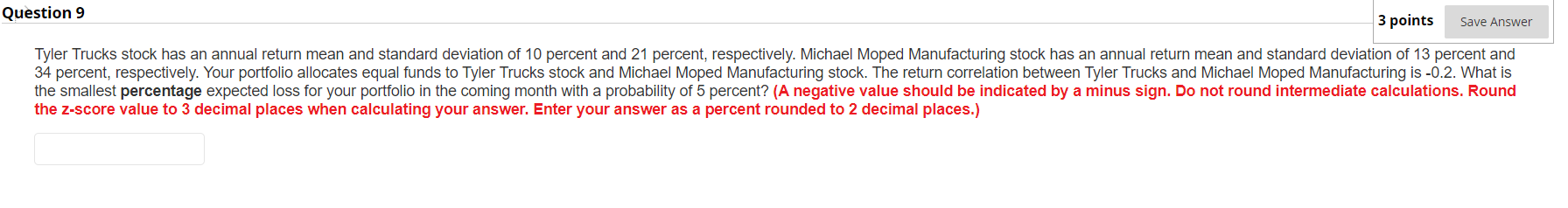  Question 9 3 points Save Answer Tyler Trucks stock has an