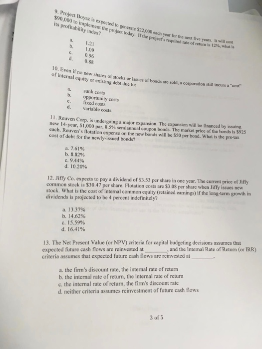 final answer please $90,000 to implement the project today. If the project's