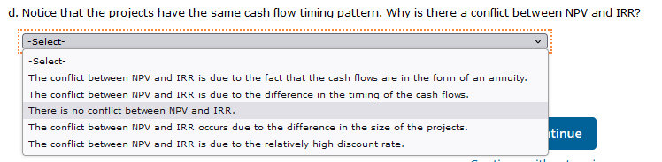 is there a conflict between NPV and IRR? -Select- -Select- The conflict
