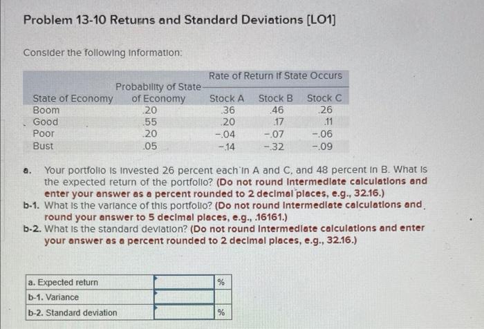  Problem 13-10 Returns and Standard Deviations (LO1] Consider the following Information: