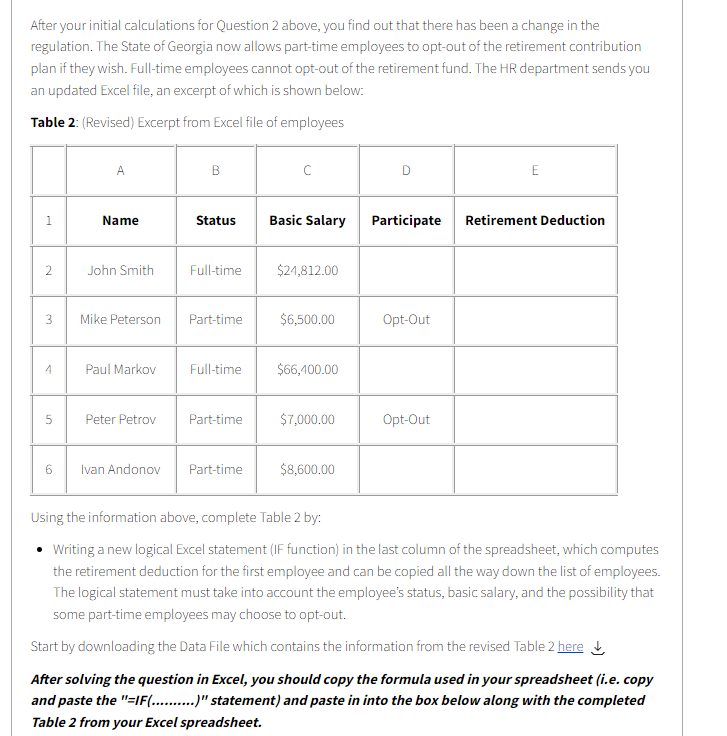 After your initial calculations for Question 2 above, you find out