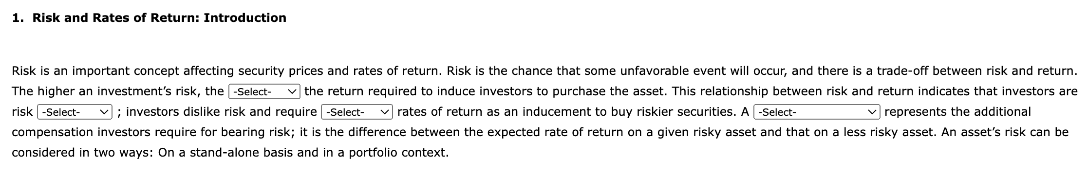 Risk is an important concept affecting security prices and rates of