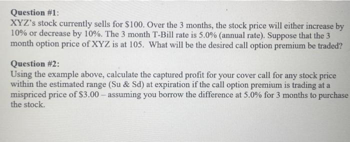 your cover call for any stock price within the estimated range (Su