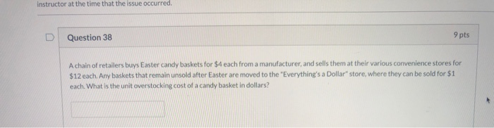  instructor at the time that the issue occurred, Question 38 9