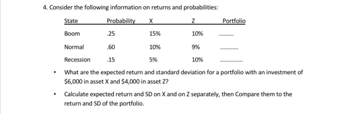  ++++ 4. Consider the following information on returns and probabilities: State